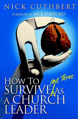 Book cover for How to Survive and Thrive as a Church Leader