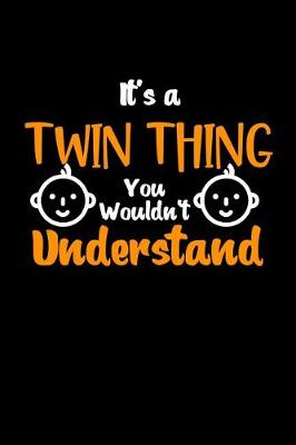 Book cover for It's A Twin Things You Wouldn't Understand