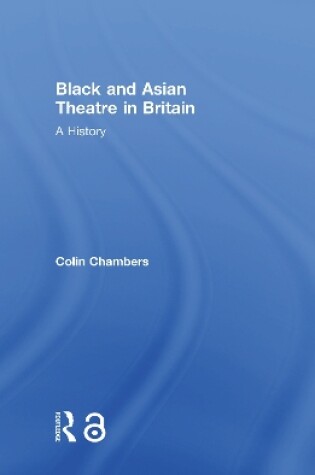 Cover of Black and Asian Theatre In Britain