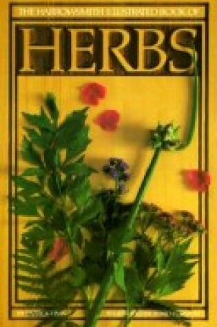 Cover of The Harrowsmith Illustrated Book of Herbs