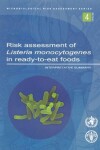 Book cover for Risk Assessment of Listeria Monocytogenes in Ready-to-Eat Foods