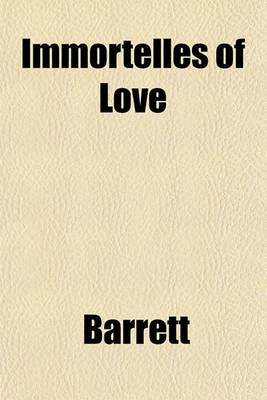 Book cover for Immortelles of Love