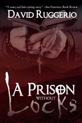 Book cover for A Prison Without Locks