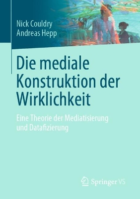 Book cover for Die mediale Konstruktion der Wirklichkeit