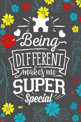 Book cover for Being Different Makes Me Super Special