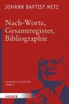 Book cover for Nach-Worte, Gesamtregister, Bibliographie