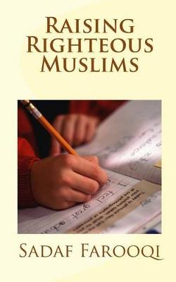 Book cover for Raising Righteous Muslims