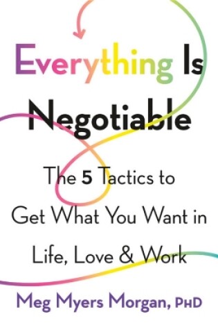 Cover of Everything Is Negotiable