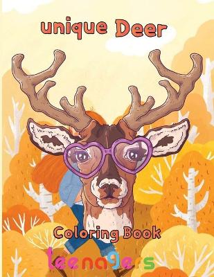 Book cover for Unique Deer Coloring book teenagers