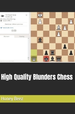 Cover of High Quality Blunders Chess