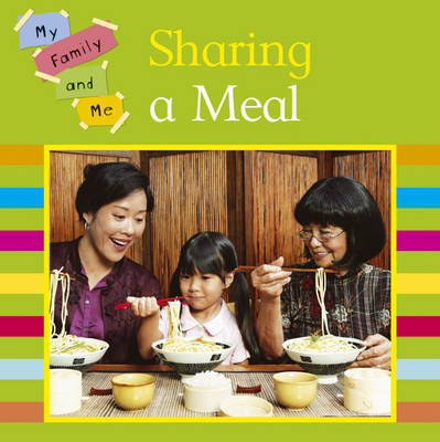 Cover of My Family and Me: Sharing A Meal