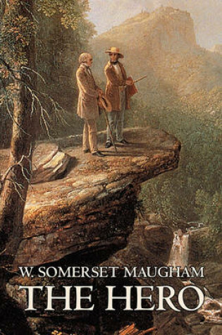 Cover of The Hero W. Somerset Maugham, Fiction, Classics, Historical, Psychological