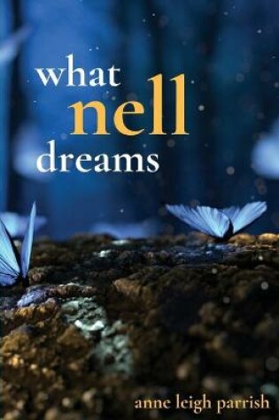Cover of What Nell Dreams