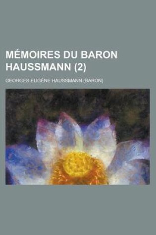 Cover of Memoires Du Baron Haussmann (2)