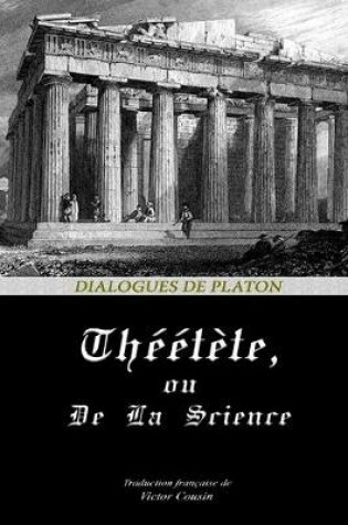 Cover of Theetete, Ou de la Science