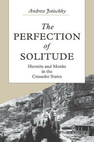 Cover of The Perfection of Solitude