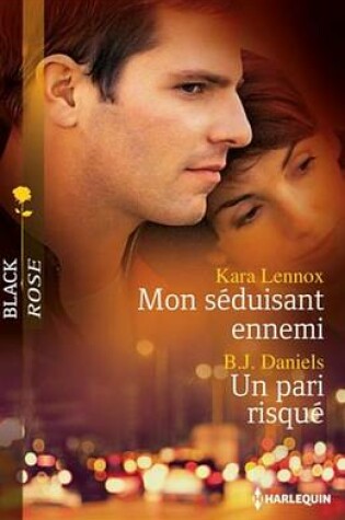 Cover of Mon Seduisant Ennemi - Un Pari Risque