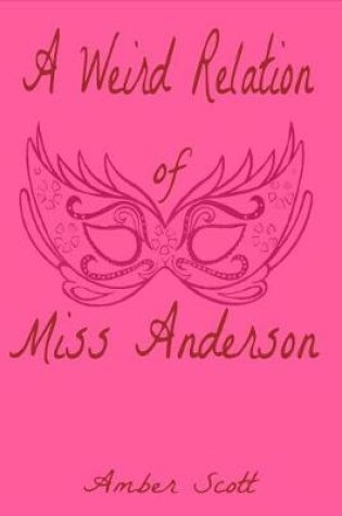 Cover of A Weird Relation of Miss Anderson