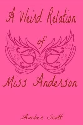 Book cover for A Weird Relation of Miss Anderson