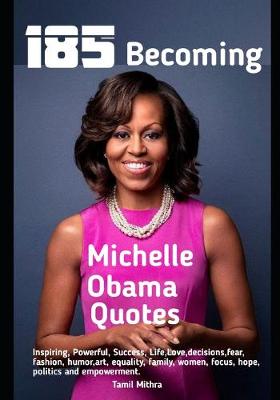 Book cover for 185 Becoming Michelle Obama Quotes