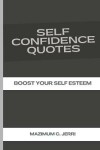 Book cover for Self Confidence Quotes