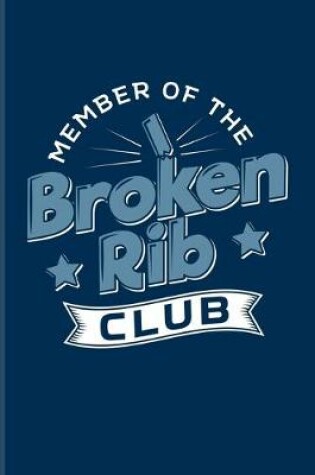 Cover of Member Of The Broken Rib Club