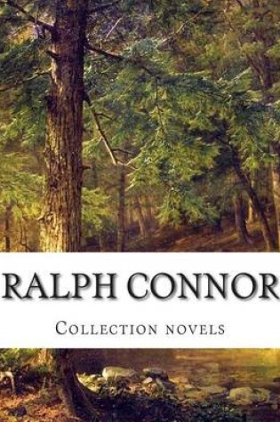 Cover of Ralph Connor, Collection novels
