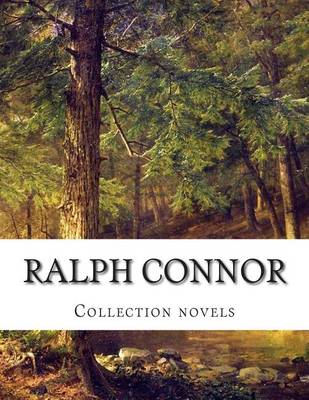 Book cover for Ralph Connor, Collection novels