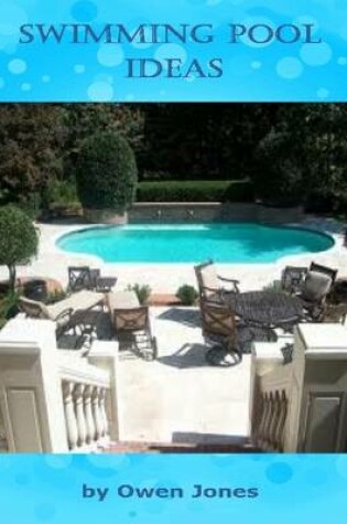 Cover of Swimming Pool Ideas