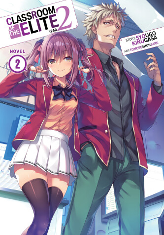 Book cover for Classroom of the Elite: Year 2 (Light Novel) Vol. 2