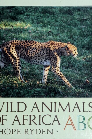 Cover of Ryden Hope : Wild Animals of Africa ABC (Hbk)