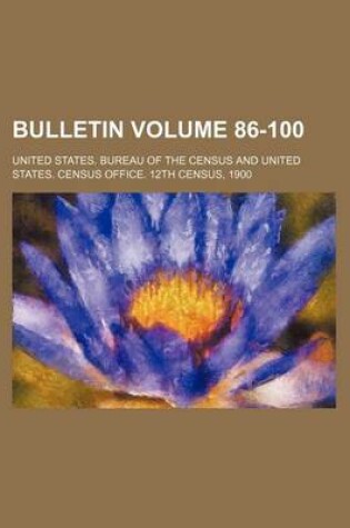 Cover of Bulletin Volume 86-100