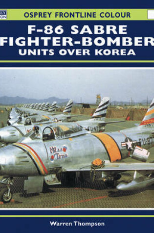 Cover of F-86 Sabre Fighter-bomber Units Over Korea