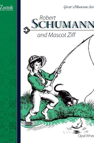 Cover of Robert Schumann and Mascot Ziff