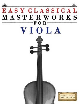 Book cover for Easy Classical Masterworks for Viola