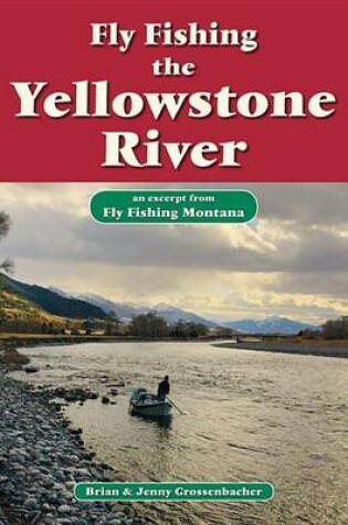 Cover of Fly Fishing the Yellowstone River