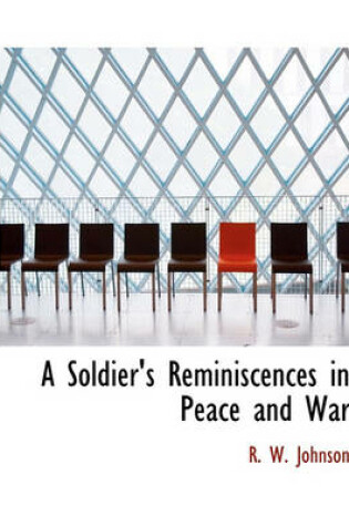 Cover of A Soldier's Reminiscences in Peace and War