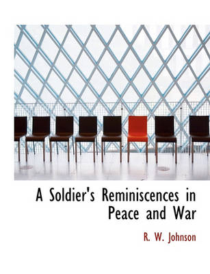 Book cover for A Soldier's Reminiscences in Peace and War