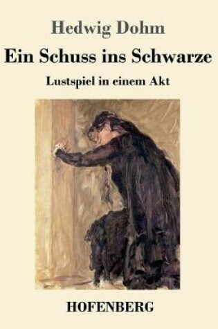 Cover of Ein Schuss ins Schwarze