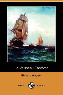 Book cover for Le Vaisseau Fantme (Dodo Press)