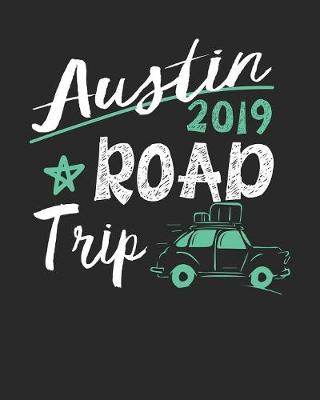 Book cover for Austin Road Trip 2019