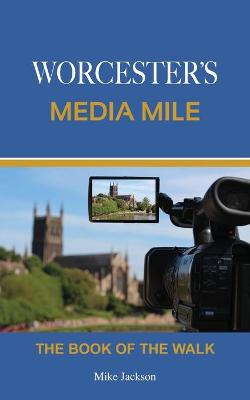 Book cover for Worcester's Media Mile