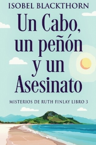 Cover of Un Cabo, un peñón y un Asesinato