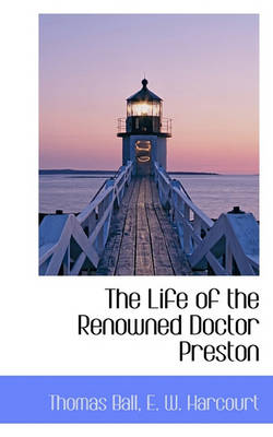 Book cover for The Life of the Renowned Doctor Preston