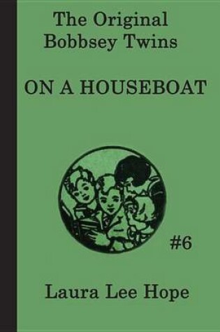 Cover of The Bobbsey Twins on a House Boat