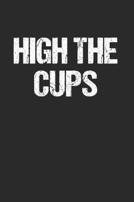 Book cover for High the Cups Hoch die Tassen Denglish Party