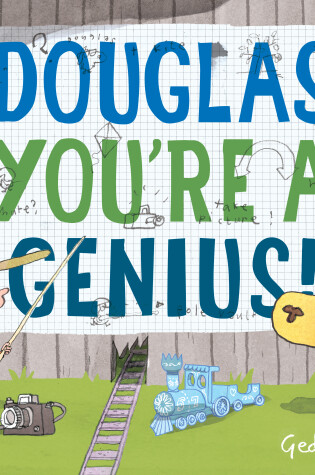 Cover of Douglas, You're a Genius!