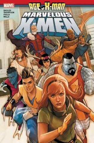 Cover of Age of X-Man: The Marvelous X-Men