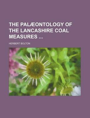 Book cover for The Palaeontology of the Lancashire Coal Measures