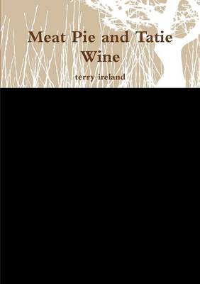 Book cover for Meat Pie and Tatie Wine